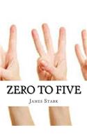 Zero to Five