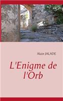 L'Enigme de l'Orb: (French)