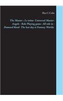 The Master: Le trône - Universal Master - Angels - Role Playing game - All role in - Damned blood - The last day et Fantasy Worlds