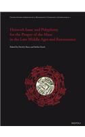 Heinrich Isaac and Polyphony for the Proper of the Mass in the Late Middle Ages and the Renaissance