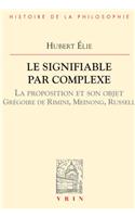Le Signifiable Par Complexe