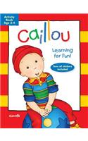 Caillou: Learning for Fun: Age 3-4