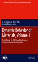 Dynamic Behavior of Materials, Volume 1: Proceedings of the 2020 Annual Conference on Experimental and Applied Mechanics