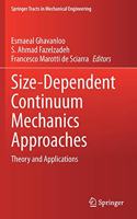 Size-Dependent Continuum Mechanics Approaches