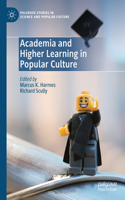 Academia and Higher Learning in Popular Culture