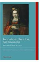 Romanticism, Reaction and Revolution