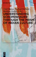 Understanding Schopenhauer Through the Prism of Indian Culture