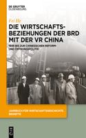 Die Wirtschaftsbeziehungen Der Brd Mit Der VR China