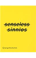 Senseless: Defying the Mechanisms of Disablement