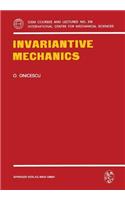 Invariantive Mechanics