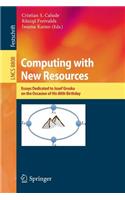 Computing with New Resources