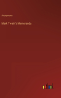 Mark Twain's Memoranda