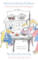 Meine doofe doofe Mama mit den doofen doofen Regeln
