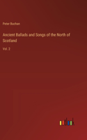 Ancient Ballads and Songs of the North of Scotland