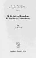 Die Gestalt Und Entstehung Des Tamilischen Nationalismus