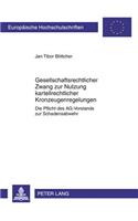 Gesellschaftsrechtlicher Zwang Zur Nutzung Kartellrechtlicher Kronzeugenregelungen