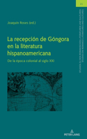 La recepcion de Gongora en la literatura hispanoamericana