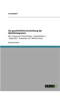 Die geschichtliche Entwicklung der (Nicht)Integration