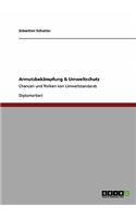 Armutsbekämpfung & Umweltschutz: Chancen und Risiken von Umweltstandards(German)