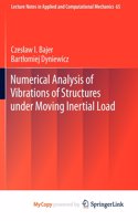Numerical Analysis of Vibrations of Structures under Moving Inertial Load