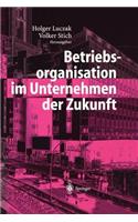 Betriebsorganisation Im Unternehmen Der Zukunft