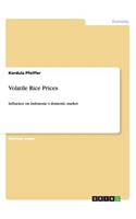 Volatile Rice Prices: Influence on Indonesia´s domestic market(English)
