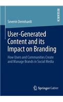 User-Generated Content and Its Impact on Branding