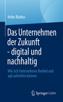 Unternehmen Der Zukunft - Digital Und Nachhaltig