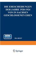 Die Ehescheidungen Der Jahre 1920-1924 Von in Sachsen Geschlossenen Ehen