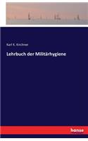 Lehrbuch der Militärhygiene