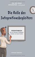 Die Rolle des Integrationsbegleiters