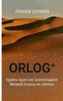 ORLOG - Spätes Spiel um Gerechtigkeit