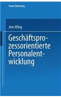 Geschäftsprozessorientierte Personalentwicklung