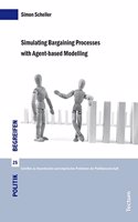 Simulating Bargaining Processes with Agent-Based Modelling