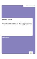 Pseudozufallszahlen in der Kryptographie: (German)