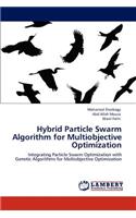 Hybrid Particle Swarm Algorithm for Multiobjective Optimization