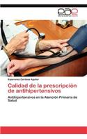 Calidad de la prescripción de antihipertensivos