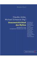 Unausweichlichkeit Des Mythos