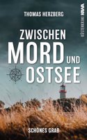 Schones Grab (Zwischen Mord und Ostsee - Kustenkrimi 4)