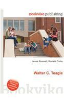 Walter C. Teagle: (English)