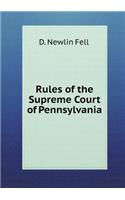 Rules of the Supreme Court of Pennsylvania: (English)