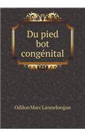 Du pied bot congénital