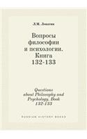 Questions about Philosophy and Psychology. Book 132-133