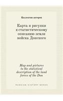 Map and pictures to the statistical description of the land forces of the Don: (Russian)