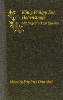 Konig Philipp Der Hohenstaufe