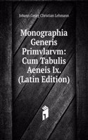 Monographia Generis Primvlarvm: Cum Tabulis Aeneis Ix. (Latin Edition)