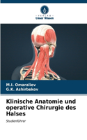 Klinische Anatomie und operative Chirurgie des Halses