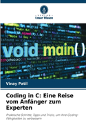 Coding in C: Eine Reise vom Anfänger zum Experten