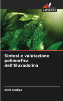 Sintesi e valutazione polimorfica dell'Eluxadolina