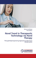 Novel Trend in Therapeutic Technology via Hand Therapy